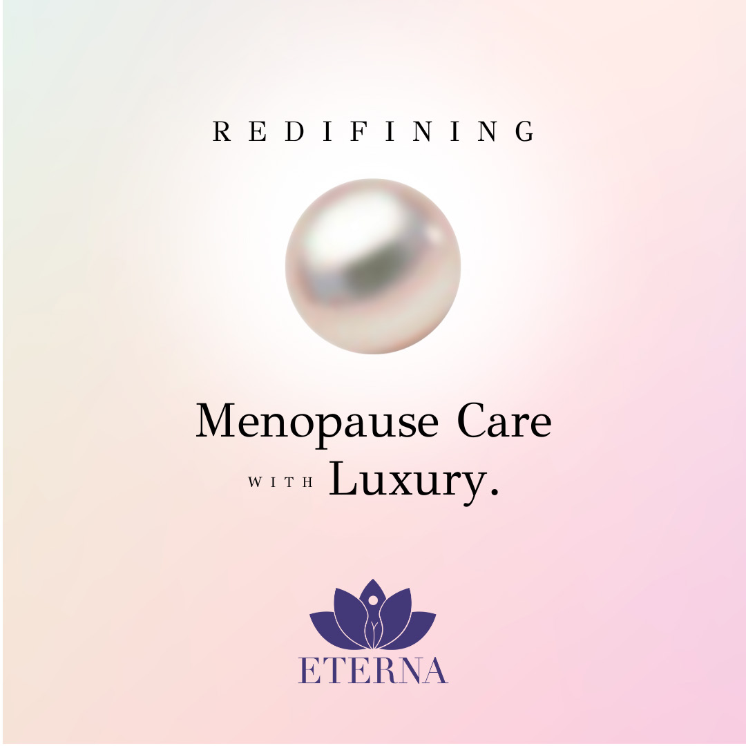 ETERNA social — Redefining Menopause Care with Luxury
